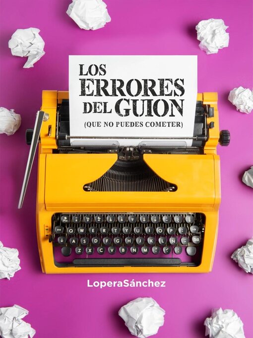 Title details for LOS ERRORES DEL GUION (que no puedes cometer) by LoperaSanchez - Available